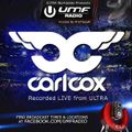 UMF Radio 252 - Carl Cox (Special 2 Hour Set)