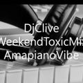 #StayHome Toxic Mix Amapiano Locals