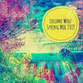 Juliane Wolf - Spiritual Spring Mix 2019 - Melodic Techno and House