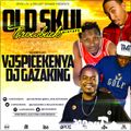 Old Skul Throwback  -  DJ GazaKing X  VJ SpiceKenya