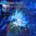 Ambient Nights - Twixt Orion and the Orient