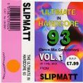 DJ Slipmatt Ultimate in Hardcore (studio) '93