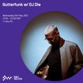 Gutterfunk w/ DJ Die - 05th MAY 2021