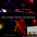 DJ Led Manville & DJ Dark Machine - Dark Clubbing Essential B2B Industrial (2017)