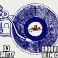 DJ Smitty - Groovin Blends