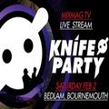 Knife Party - MIXMAG TV Livestream (O2 Academy - Bournemouth, UK) - 03.02.2013