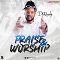 Praise & Worship _Dj Roudge