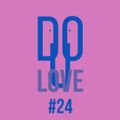 Do You Love #24w/ Dan Mela - 24/10/22