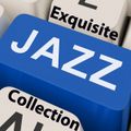 Exquisite Jazz Collection