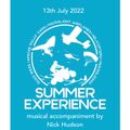 Nick Hudson: Summer Experience (13th July 2022)