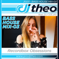 2023 - Bass House Mix-03 - DJ Theo Feat. DJ Ceejay