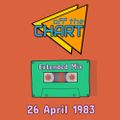 Off The Chart: 26 April 1983 (Extended Mix)