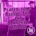 Played some Reggae, Ska & Dancehall  records | 21.9.2021