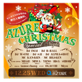 2013.12.25(WED) AZURE CHRISTMAS SPECIAL MIX by(DJ IMAI & DJ B=BALL)
