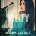 VILIFY - Instrumentalism (Vol 3)