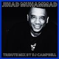 Jihad Muhammad Tribute Mix