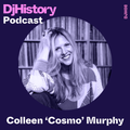 DjHistory Podcast - Colleen 'Cosmo' Murphy (DJH008)