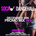 DJ JEL PRESENTS 2015 SOCA VS DANCEHALL - December 2014 Promo Mix