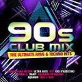 90s Club Mix The Ultimate Rave & Techno Vol.1