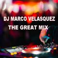 DJ Marco Velasquez - The Great Mix (Section The Party 5)