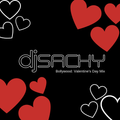 DJ Sachy - Bollywood: Valentine's Day Mix