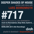 Deeper Shades Of House #717 w/ exclusive guest mix by BENKLAWK & MABUTANA