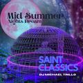 Dj Michael Trillo - SAINT CLASSICS (Mid Summers Nights Dream)