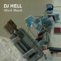 DJ Hell - Misch Masch Mix