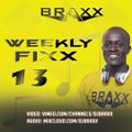 WEEKLY FIXX 13 #CLUBHITS - DJ BRAXX