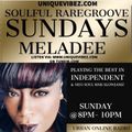 Ms Meladee's Soulful Rare Groove Sunday's 2nd Feb 2020