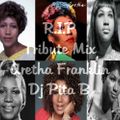 R.I.P Tribute Mix Aretha Franklin - Dj Pita B