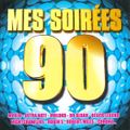 Mes Soirées 90 - Spécial Discothèques (2003)