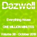 Everything House - Volume 38 - One Million! - October 2019 by Dazwell