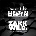 Dj Zakk Wild - Strength In Depth - Saturday 23-Feb-2019