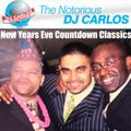 Notorious DJ Carlos - Pre New Years Eve Classics