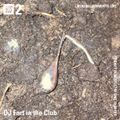 DJ Fart In the club - 4th March 2022
