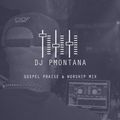 Gospel Praise & Worship Mix @DJ_PMontana