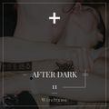 After Dark 11