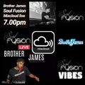 Brother james - Soul Fusion House Sessions - Episode 120