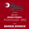 Deep Obsession Recordings Podcast with By Buder Prince - Podcast 26 Mixed by BUDER PRINCE
