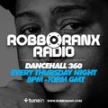 DANCEHALL 360 SHOW  - (13/10/16) ROBBO RANX