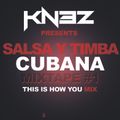 Salsa y Timba Cubana Mixtape #1