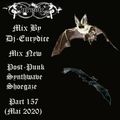 Mix New Post-Punk, Synthwave, Shoegaze (Part 157) Mai 2020 By Dj-Eurydice