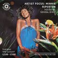Artist Focus: Minnie Ripperton curated by General Jimmy (August '21)