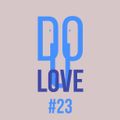 Do You Love #23 w/ Dan Mela - 17/10/22