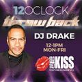 DJDRAKE 12 o'Clock Throwback Live w/DjDrake on KissRichmond.com 8-30-2021