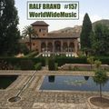 WorldWideMusic (08.04.2020) Mix by Ralf Brand #157