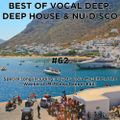 Best Of Vocal Deep, Deep House & Nu-Disco #62 - 10/08/2019