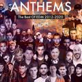 ANTHEMS - The Best Of EDM 2012-2020 Mixed By DJ KO-TA