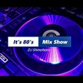 It's 80's Mix Show 026